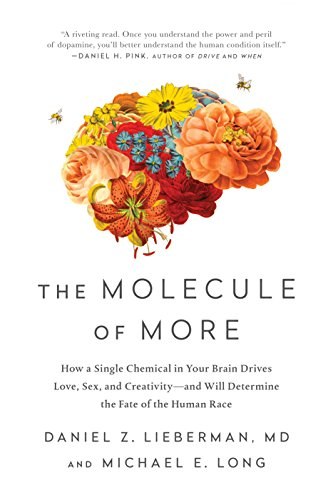 Cover of The Molecule of More by Daniel Z. Lieberman, Michael E. Long